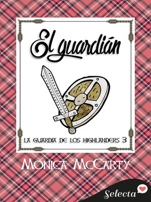 cover image of El guardián (La guardia de los Highlanders 3)